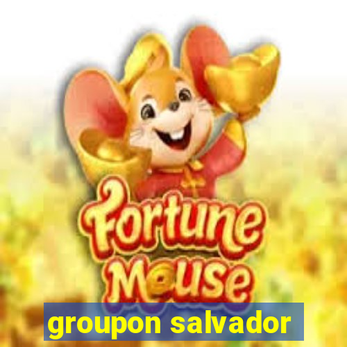 groupon salvador